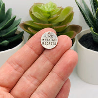 4, 20 or 50 Pieces: Silver Live with No Regrets Motivational Charms